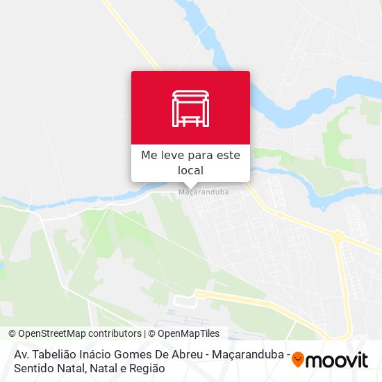Av. Tabelião Inácio Gomes De Abreu - Maçaranduba - Sentido Natal mapa