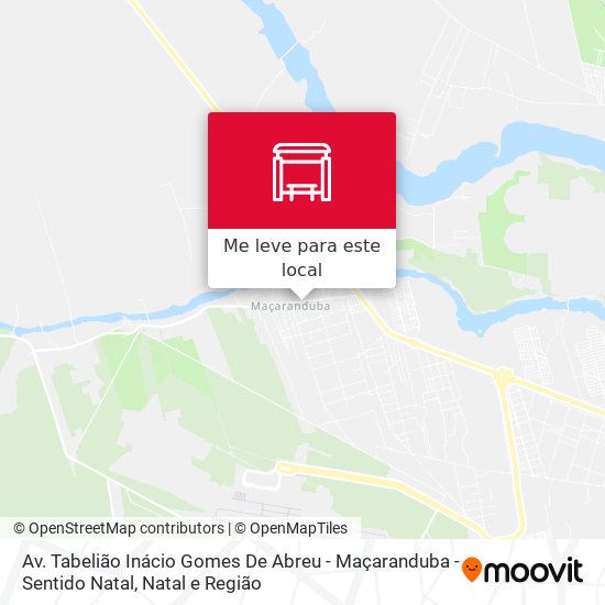 Av. Tabelião Inácio Gomes De Abreu - Maçaranduba - Sentido Natal mapa