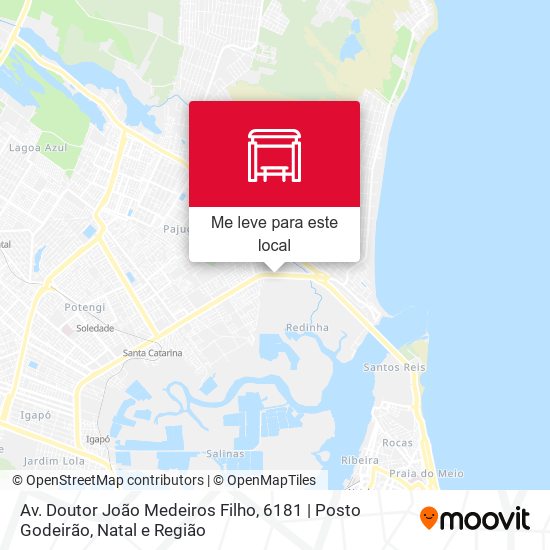 Av. Doutor João Medeiros Filho, 6181 | Posto Godeirão mapa