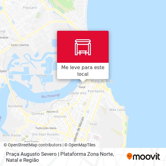 Como chegar até Praça Augusto Severo | Plataforma Zona Norte em Ribeira de  Ônibus ou Trem?