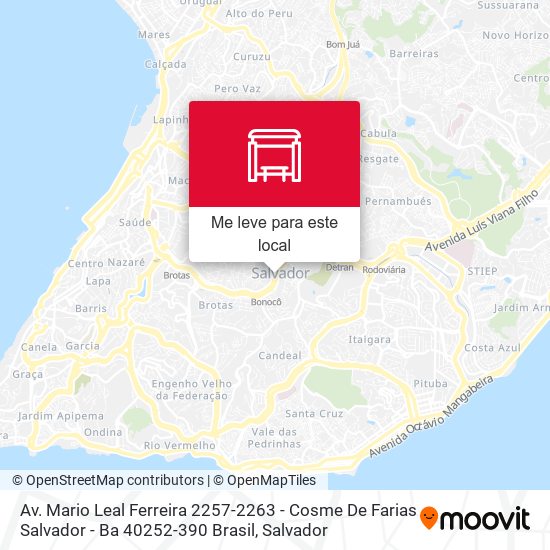 Av. Mario Leal Ferreira 2257-2263 - Cosme De Farias Salvador - Ba 40252-390 Brasil mapa