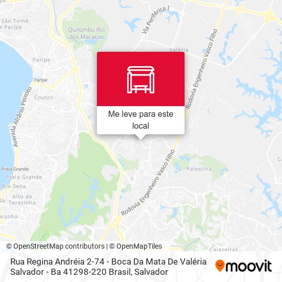 Rua Regina Andréia 2-74 - Boca Da Mata De Valéria Salvador - Ba 41298-220 Brasil mapa