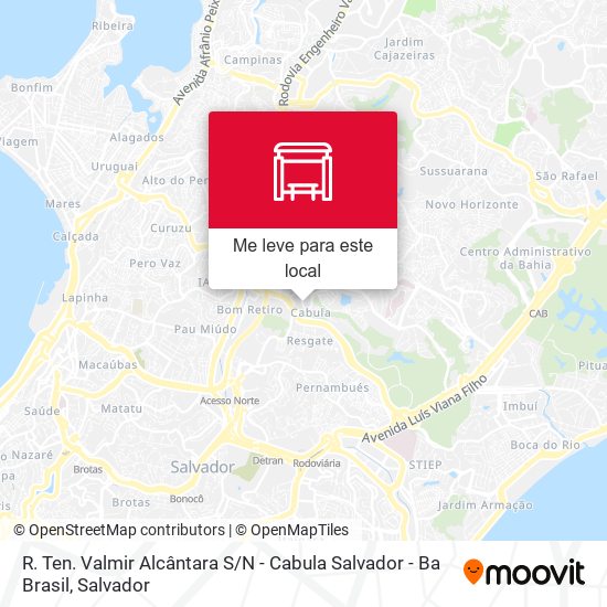 R. Ten. Valmir Alcântara S / N - Cabula Salvador - Ba Brasil mapa