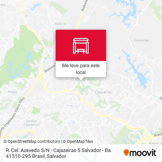 R. Cel. Azevedo S / N - Cajazeiras 5 Salvador - Ba 41310-295 Brasil mapa