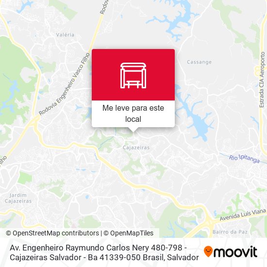 Av. Engenheiro Raymundo Carlos Nery 480-798 - Cajazeiras Salvador - Ba 41339-050 Brasil mapa
