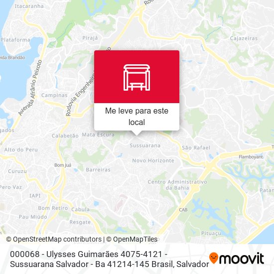 000068 - Ulysses Guimarães 4075-4121 - Sussuarana Salvador - Ba 41214-145 Brasil mapa