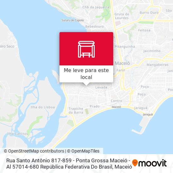 Rua Santo Antônio 817-859 - Ponta Grossa Maceió - Al 57014-680 República Federativa Do Brasil mapa