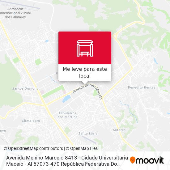 Avenida Menino Marcelo 8413 - Cidade Universitária Maceió - Al 57073-470 República Federativa Do Brasil mapa