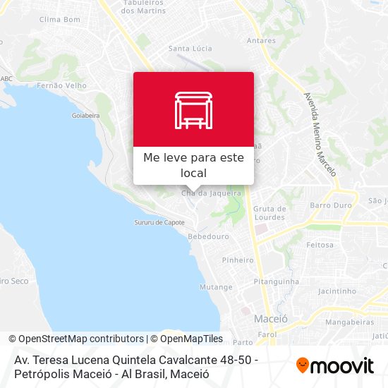 Av. Teresa Lucena Quintela Cavalcante 48-50 - Petrópolis Maceió - Al Brasil mapa