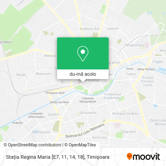 Hartă Stația Regina Maria [E7, 11, 14, 18]