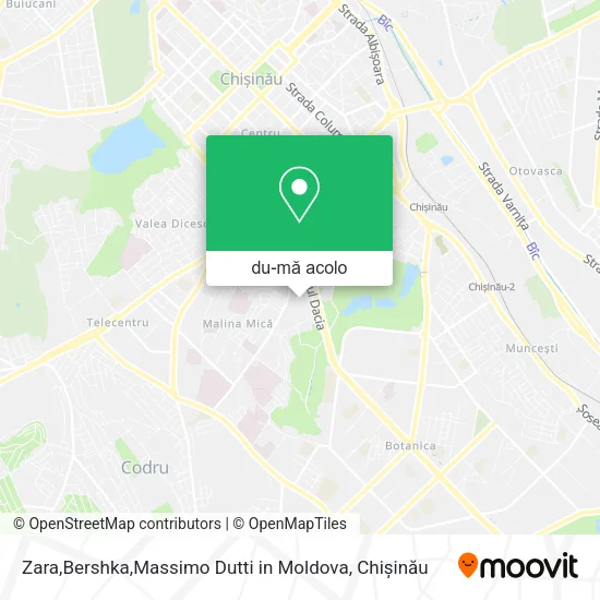 Hartă Zara,Bershka,Massimo Dutti in Moldova