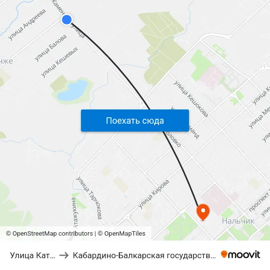 Улица Катханова / Каменская to Кабардино-Балкарская государственная сельскохозяйственная академия имени В.М. Кокова. map