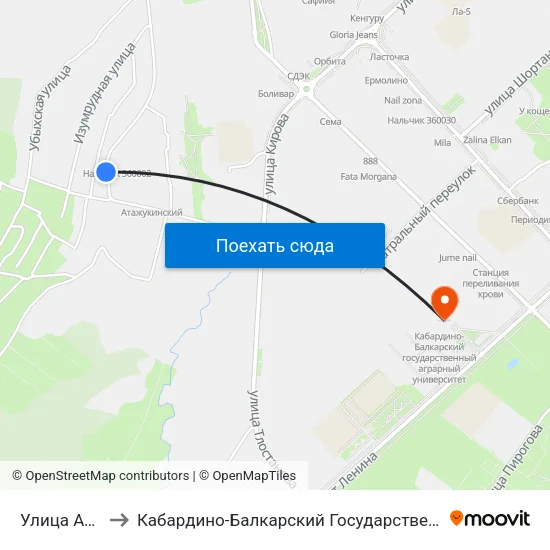 Улица Атажукина to Кабардино-Балкарский Государственный Аграрный Университет map