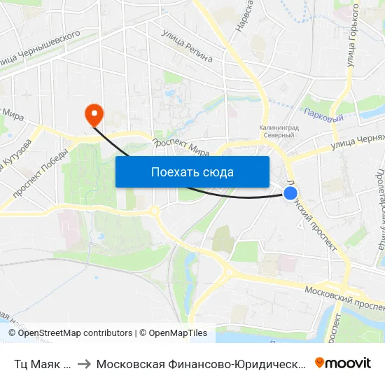 Тц Маяк (Из Центра) to Московская Финансово-Юридическая Академия. Калининградский Филиал map