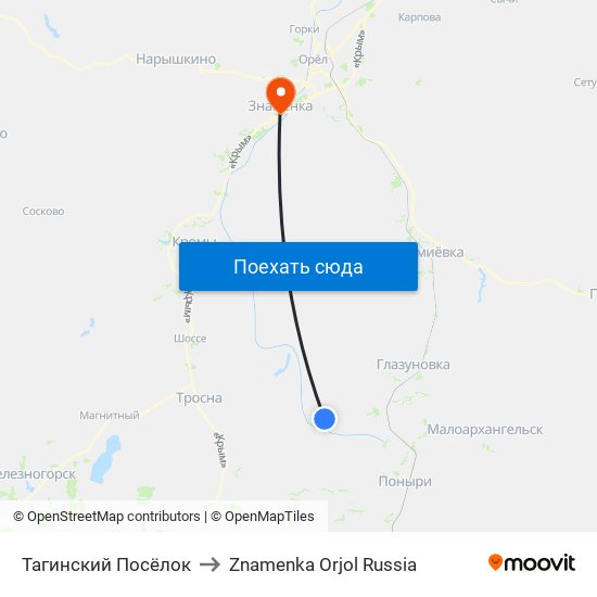 Тагинский Посёлок to Znamenka Orjol Russia map