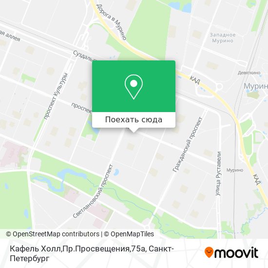 Карта Кафель Холл,Пр.Просвещения,75а