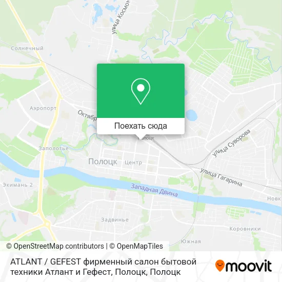 Карта ATLANT / GEFEST фирменный салон бытовой техники Атлант и Гефест, Полоцк