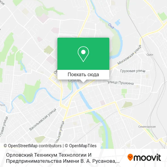 Карта Орловский Техникум Технологии И Предпринимательства Имени В. А. Русанова