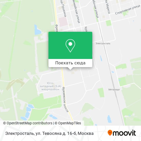 Карта Электросталь, ул. Тевосяна д. 16-б