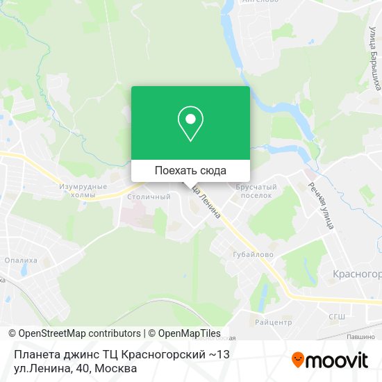 Карта Планета джинс  ТЦ  Красногорский  ~13 ул.Ленина, 40