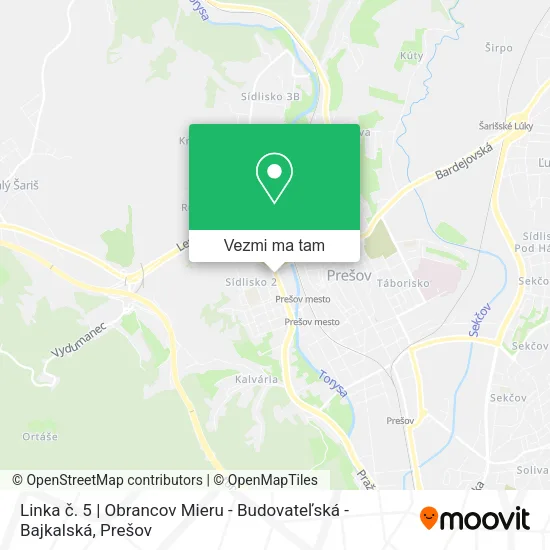 Linka č. 5 | Obrancov Mieru - Budovateľská - Bajkalská mapa