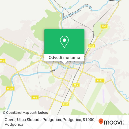 Opera, Ulica Slobode Podgorica, Podgorica, 81000 mapa