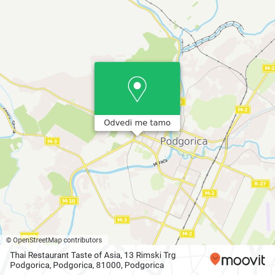 Thai Restaurant Taste of Asia, 13 Rimski Trg Podgorica, Podgorica, 81000 mapa