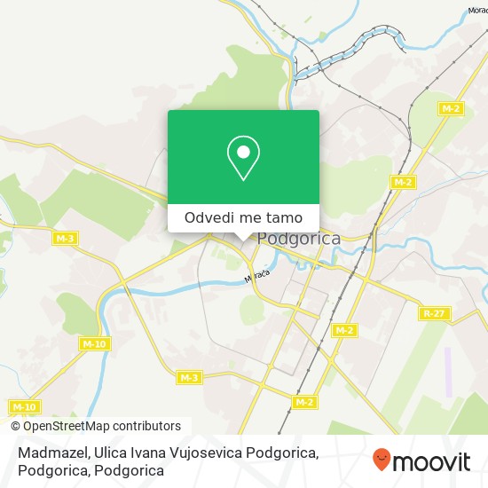 Madmazel, Ulica Ivana Vujosevica Podgorica, Podgorica mapa