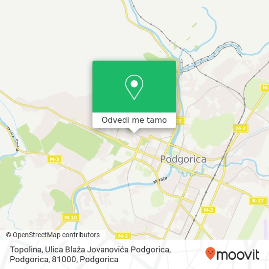 Topolina, Ulica Blaža Jovanovića Podgorica, Podgorica, 81000 mapa
