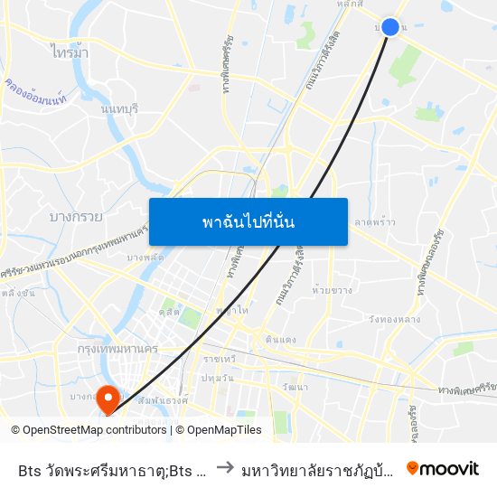 Bts วัดพระศรีมหาธาตุ;Bts WAT Phrasri Mahathat to มหาวิทยาลัยราชภัฏบ้านสมเด็จเจ้าพระยา map