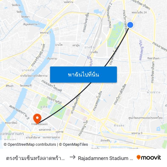 ตรงข้ามเซ็นทรัลลาดพร้าว  Central Ladprao to Rajadamnern Stadium (เวทีราชดำเนิน) map