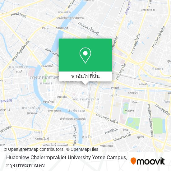 Huachiew Chalermprakiet University Yotse Campus แผนที่