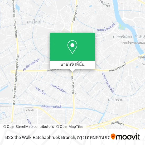 B2S the Walk Ratchaphruek Branch แผนที่