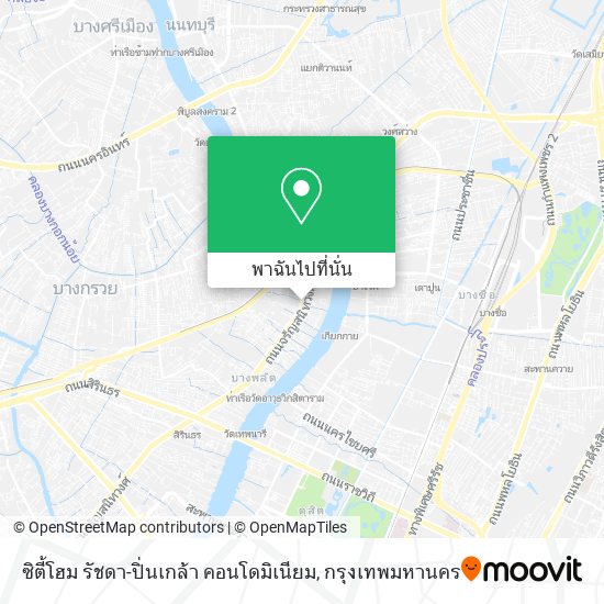 ซิตี้โฮม รัชดา-ปิ่นเกล้า คอนโดมิเนียม แผนที่