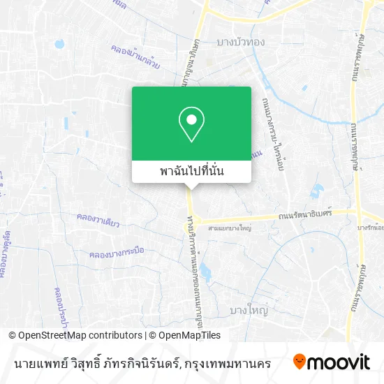นายแพทย์ วิสุทธิ์ ภัทรกิจนิรันดร์ แผนที่