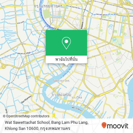 Wat Sawettachat School, Bang Lam Phu Lang, Khlong San 10600 แผนที่