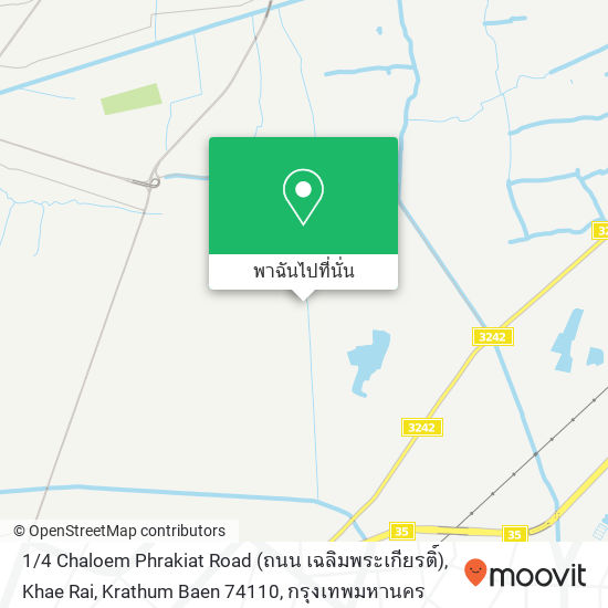 1 / 4 Chaloem Phrakiat Road (ถนน เฉลิมพระเกียรติ์), Khae Rai, Krathum Baen 74110 แผนที่