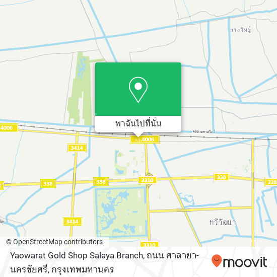 Yaowarat Gold Shop Salaya Branch, ถนน ศาลายา-นครชัยศรี แผนที่