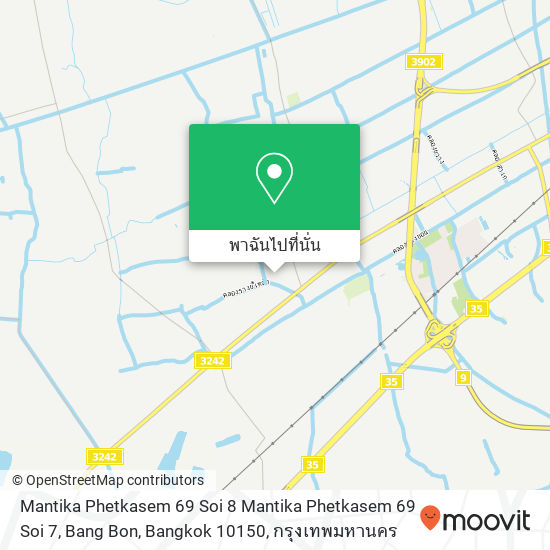 Mantika Phetkasem 69 Soi 8 Mantika Phetkasem 69 Soi 7, Bang Bon, Bangkok 10150 แผนที่