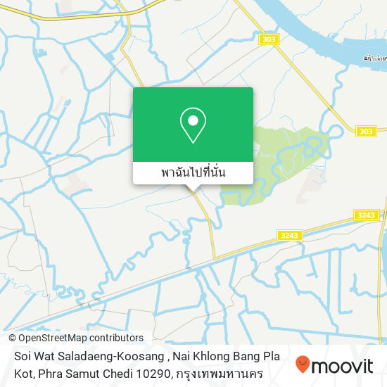 Soi Wat Saladaeng-Koosang , Nai Khlong Bang Pla Kot, Phra Samut Chedi 10290 แผนที่