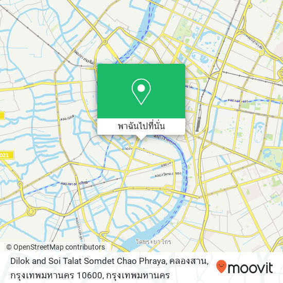 Dilok and Soi Talat Somdet Chao Phraya, คลองสาน, กรุงเทพมหานคร 10600 แผนที่