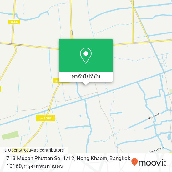 713 Muban Phuttan Soi 1 / 12, Nong Khaem, Bangkok 10160 แผนที่