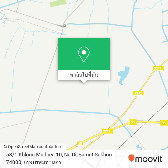 58 / 1 Khlong Maduea 10, Na Di, Samut Sakhon 74000 แผนที่