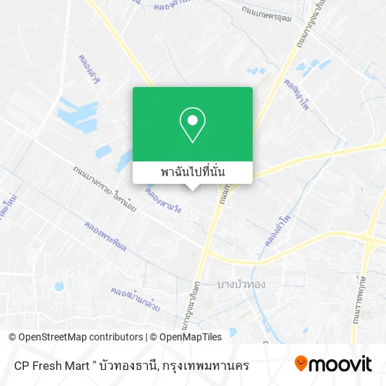 CP Fresh Mart " บัวทองธานี แผนที่