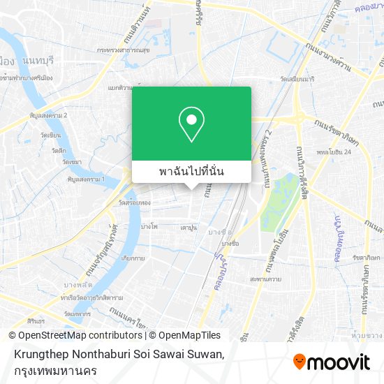 Krungthep Nonthaburi Soi Sawai Suwan แผนที่