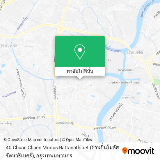 40 Chuan Chuen Modus Rattanathibet (ชวนชื่นโมดัส รัตนาธิเบศร์) แผนที่
