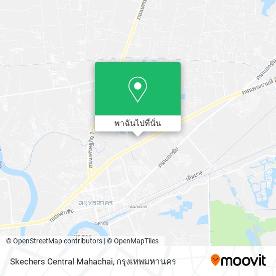 Skechers Central Mahachai แผนที่