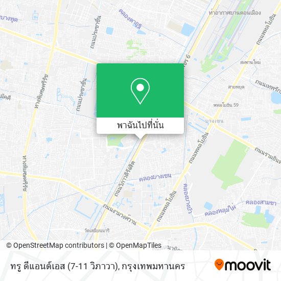 ทรู ดีแอนด์เอส (7-11 วิภาวา) แผนที่