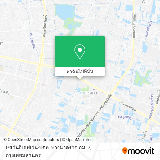 เซเว่นอีเลฟเว่น-ปตท. บางนาตราด กม. 7 แผนที่