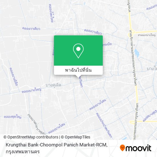 Krungthai Bank-Choompol Panich Market-RCM แผนที่